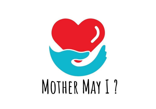 Mother May I ?